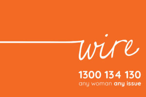 WIRE 1300 134 130 any woman any issue